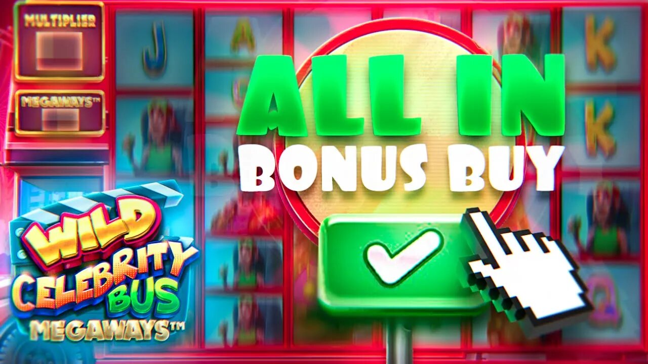 THE ALL IN BONUS BUY ON THE *NEW* WILD CELEBRITY BUS MEGAWAYS SLOT!