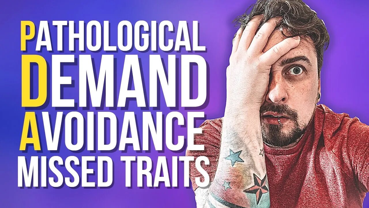 5 Traits Of Pathological Demand Avoidance [YOU MISS!]