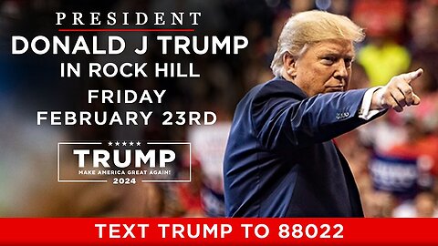 President Trump in Rock Hill, SC - Feb, 23rd 2024