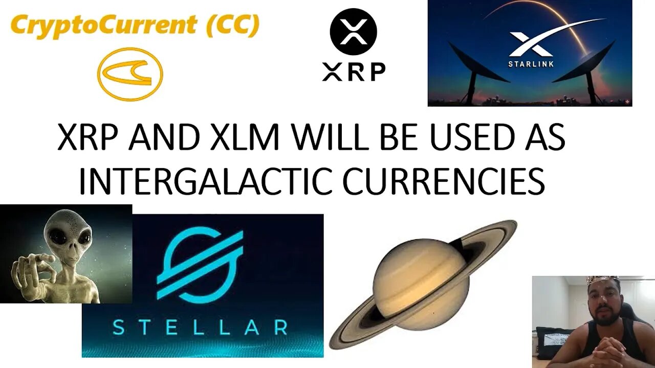 XRP AND XLM (Stellar) WILL BE USED AS INTERGALACTIC SPACE CURRENCIES π½πΎπ