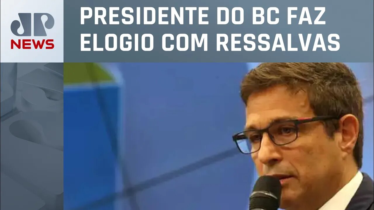 Campos Neto: “Governo tem se esforçado em fazer lição de casa”