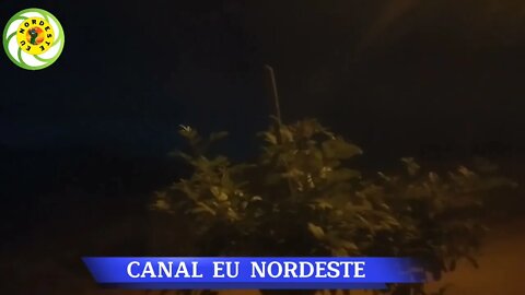 MOSTRANDO UM POUCO COMO É A NOITE NO SERTÃO NORDESTINO