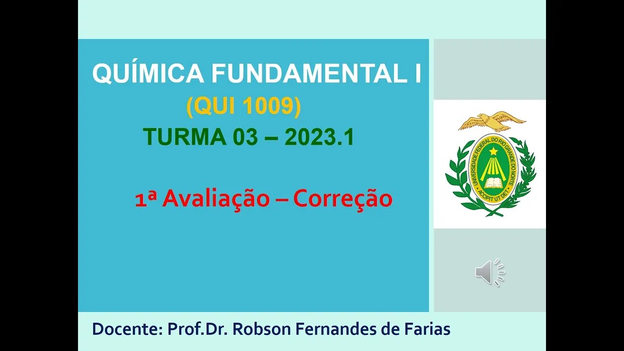 Correção da primeira avaliação da disciplina Química Fundamental I(QUI1009, 2023.1, UFRN)