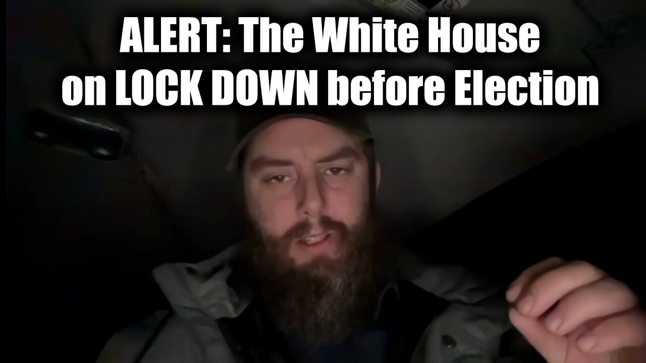 ALERT: The White House on LOCK DOWN before Election - Law Enforcement issues URGENT Warning