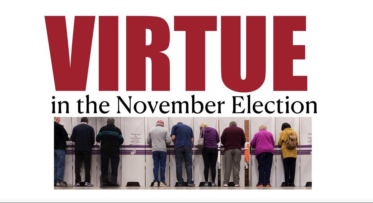 Virtue in the November Election