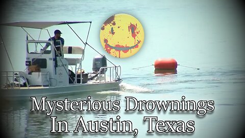 Mysterious Drownings In Austin, Texas