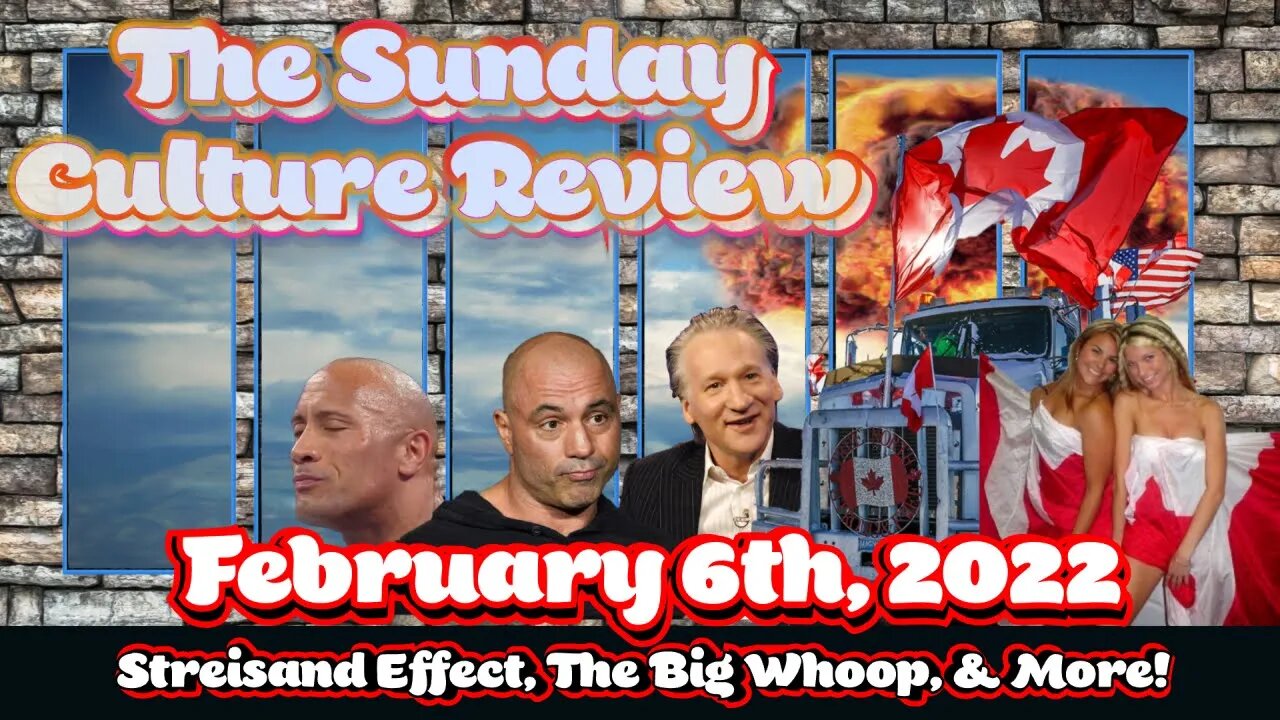 Sunday Culture Review - February 6th What's Up , Eh?