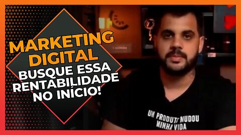 Marketing Digital - Busque essa rentabilidade no início! | Cortes do Berger