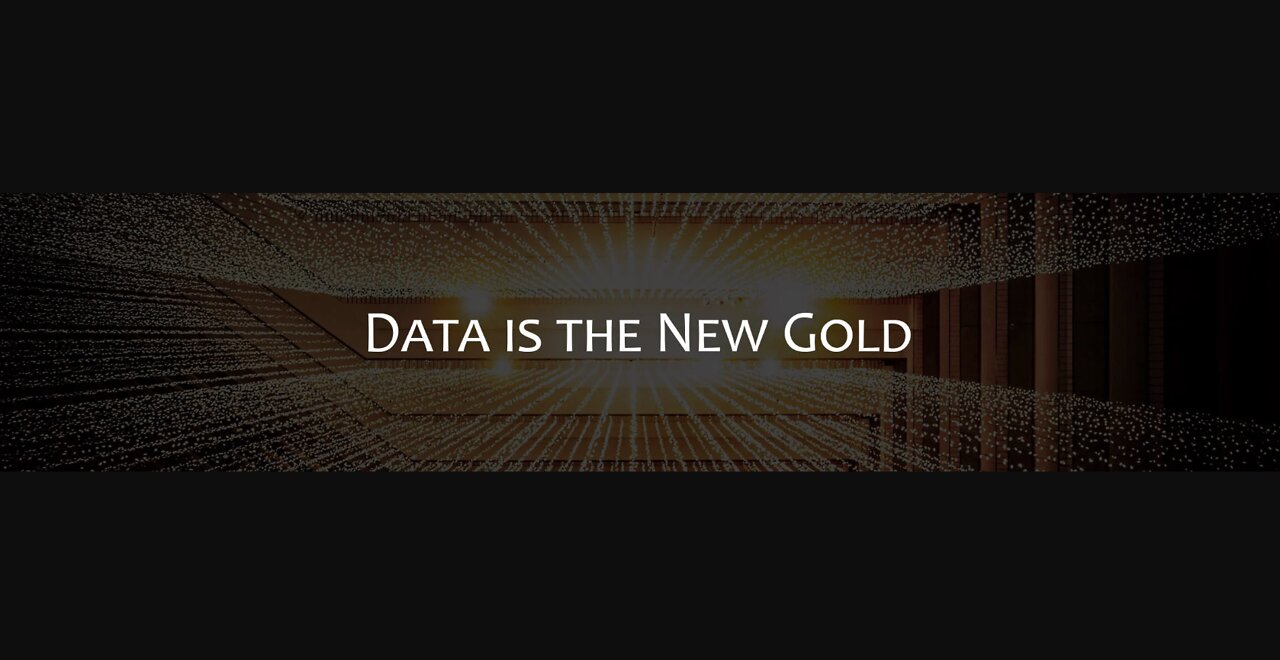 DATA IS THE NEW GOLD