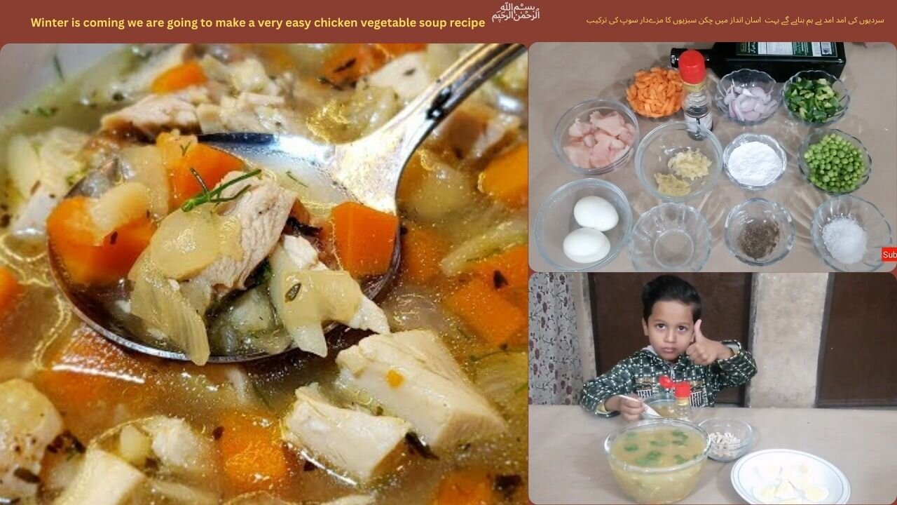 Winter is coming we are going to make a very easy chicken vegetable soup recipe