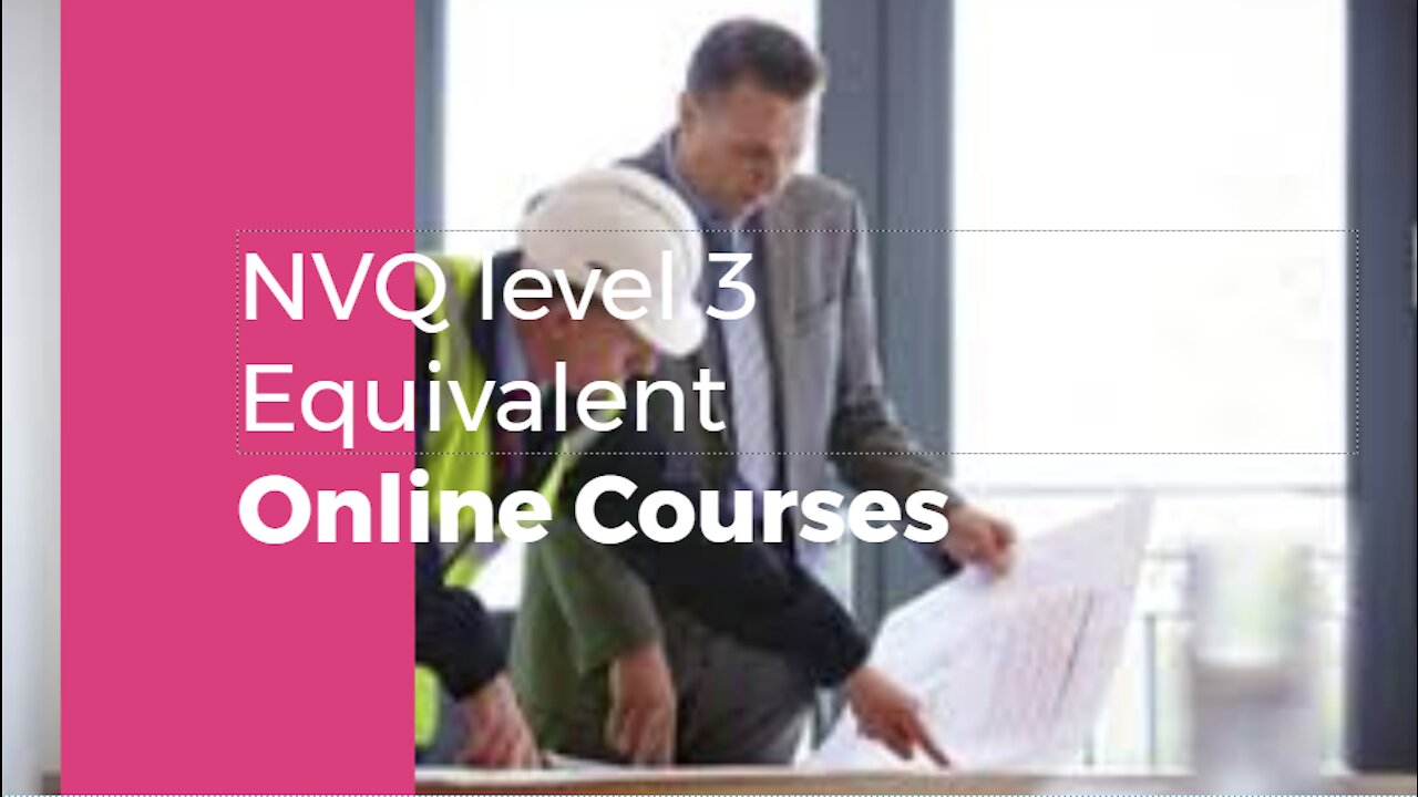 NVQ Level 3 Equivalent
