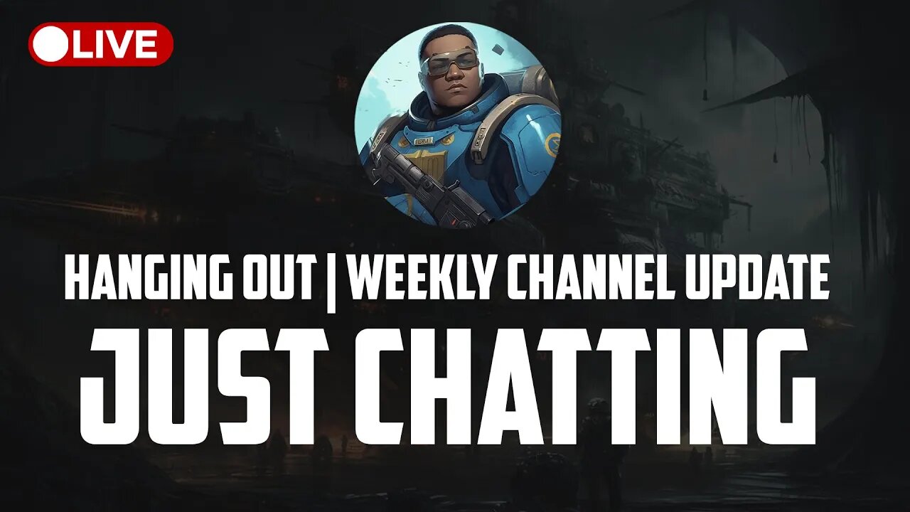 Just Chatting | Hanging Out & Channel Update w/Disbearity |