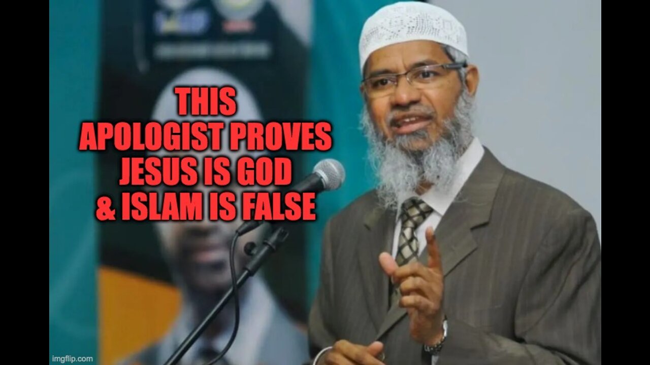 Zakir Naik declares Jesus is God