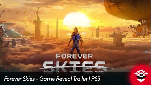 Forever Skies Game Reveal Trailer PS5