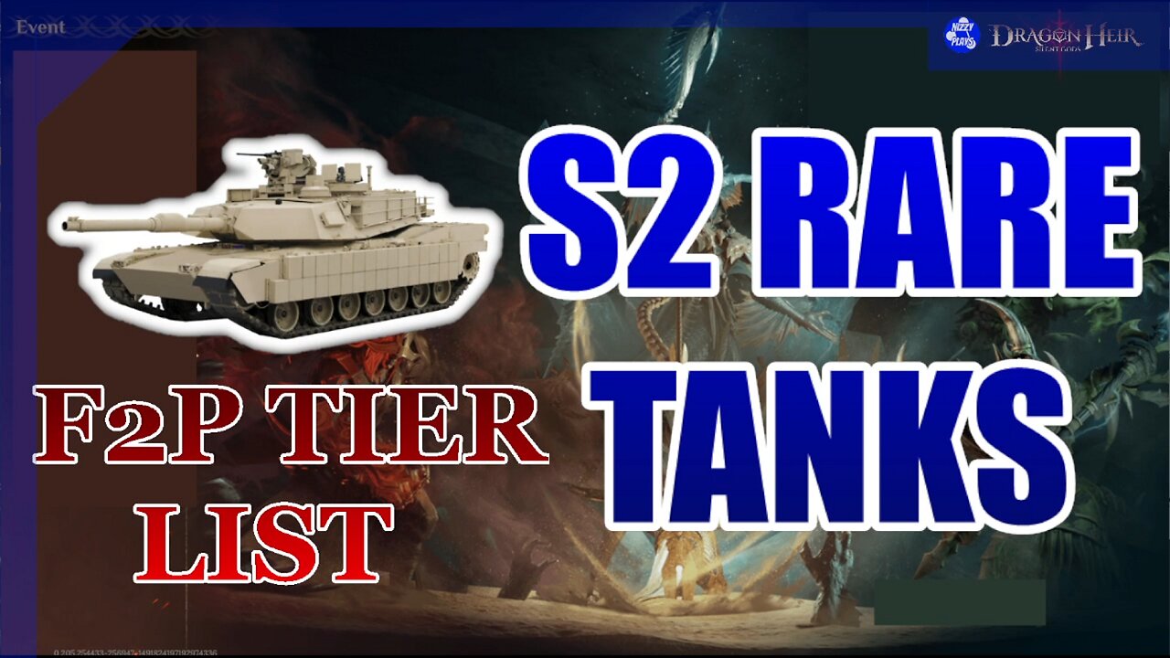 ⭐⭐Season 2 Rare Tanks Tier List F2P! ⭐⭐ Dragonheir Silent Gods