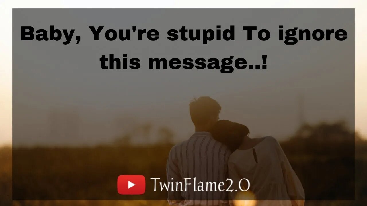 🕊🌹Baby, You're stupid To ignore this message|Twin Flame Reading Today | DM to DF ❤️ | TwinFlame2.0🔥