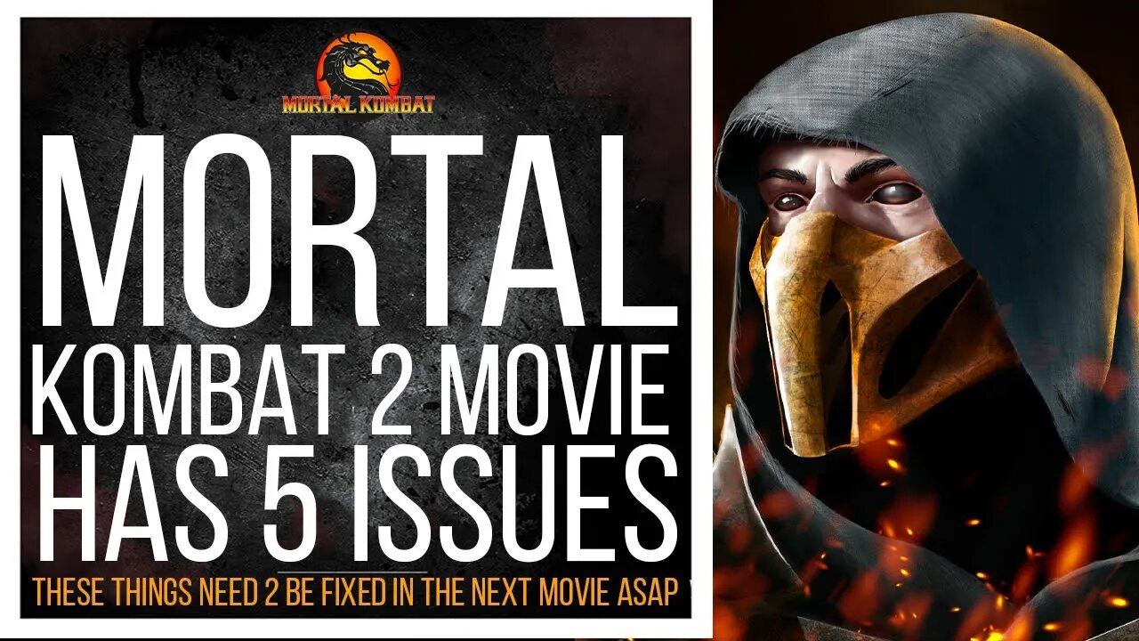 Mortal Kombat 2: HAS THESE 5 MAJOR PROBLEMS IT NEEDS TO FIX ASAP