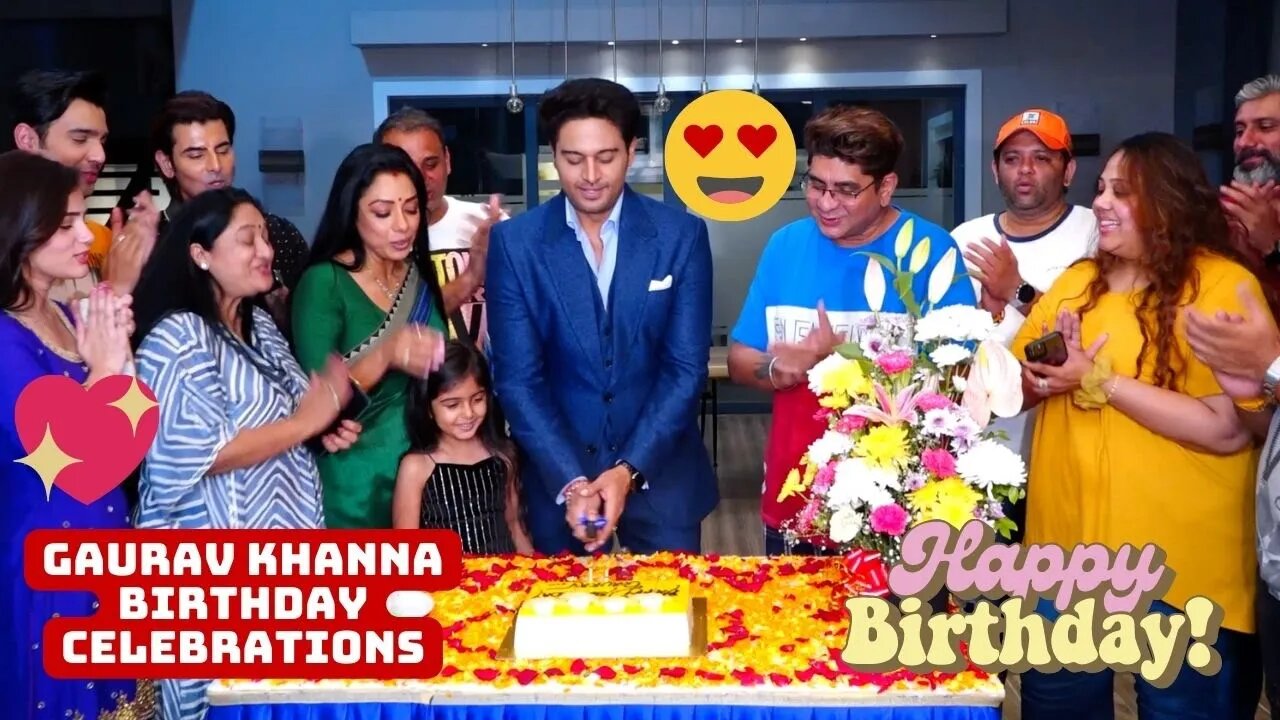 Anupama Show Ke Anuj Kapadia AKA Gaurav Khanna Ne Manaya Apna Birthday Anupama ke Crew Ke Saat