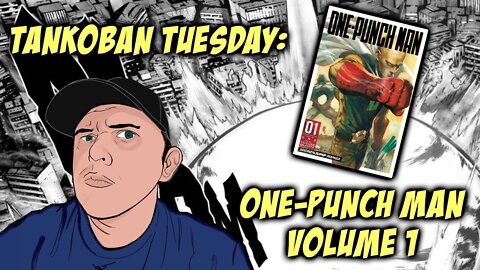 Tankōbon Tuesday: One Punch Man Vol. 1