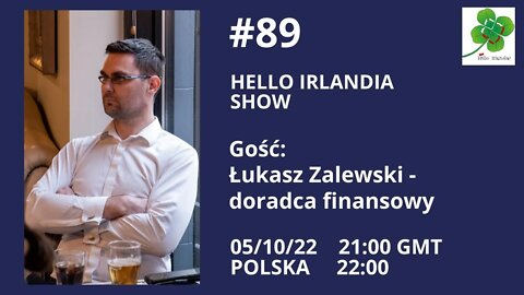 🎙Hello Irlandia Show # 89 z Łukaszem Zalewskim o rynku finansowym w Irlandii ☘️