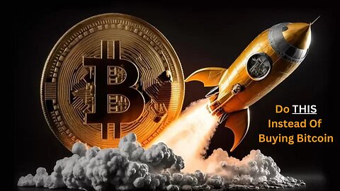 MUST WATCH: for anyone wondering if you should buy bitcoin now