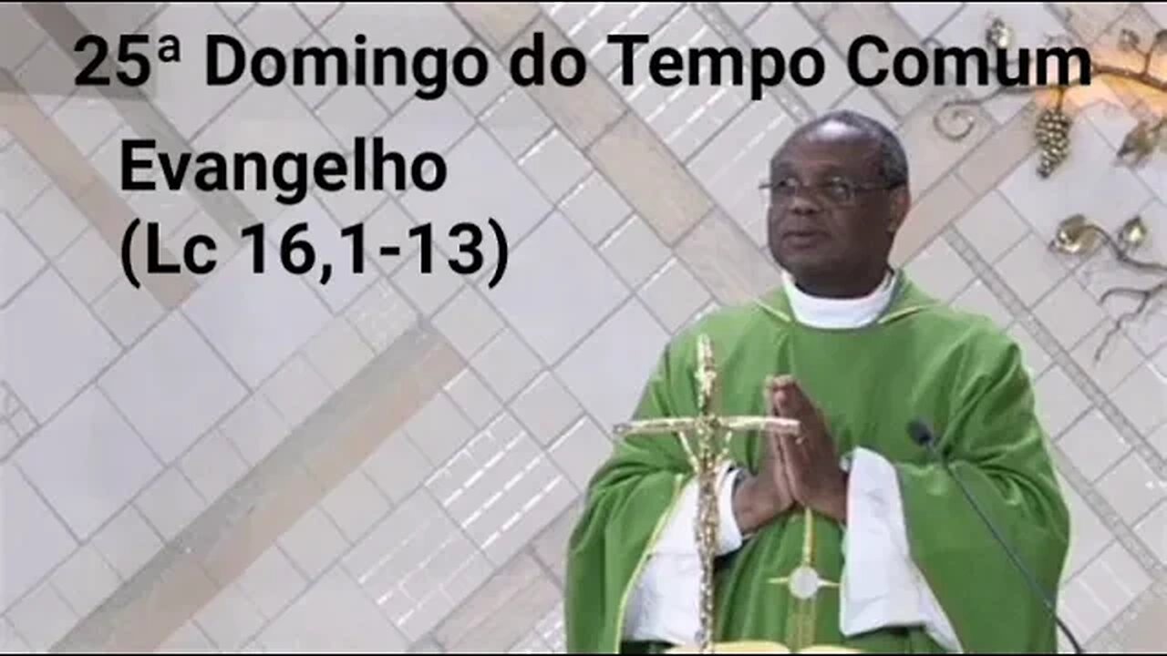 Homilia de Hoje | Padre José Augusto 18/09/22 | 25° Domingo do Tempo Comum