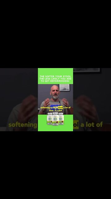 The Softer Your Stool The Less Likely You Are To Get Hemorrhoids!