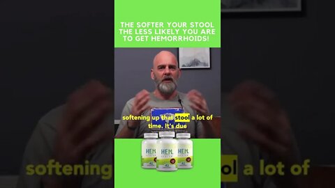 The Softer Your Stool The Less Likely You Are To Get Hemorrhoids!