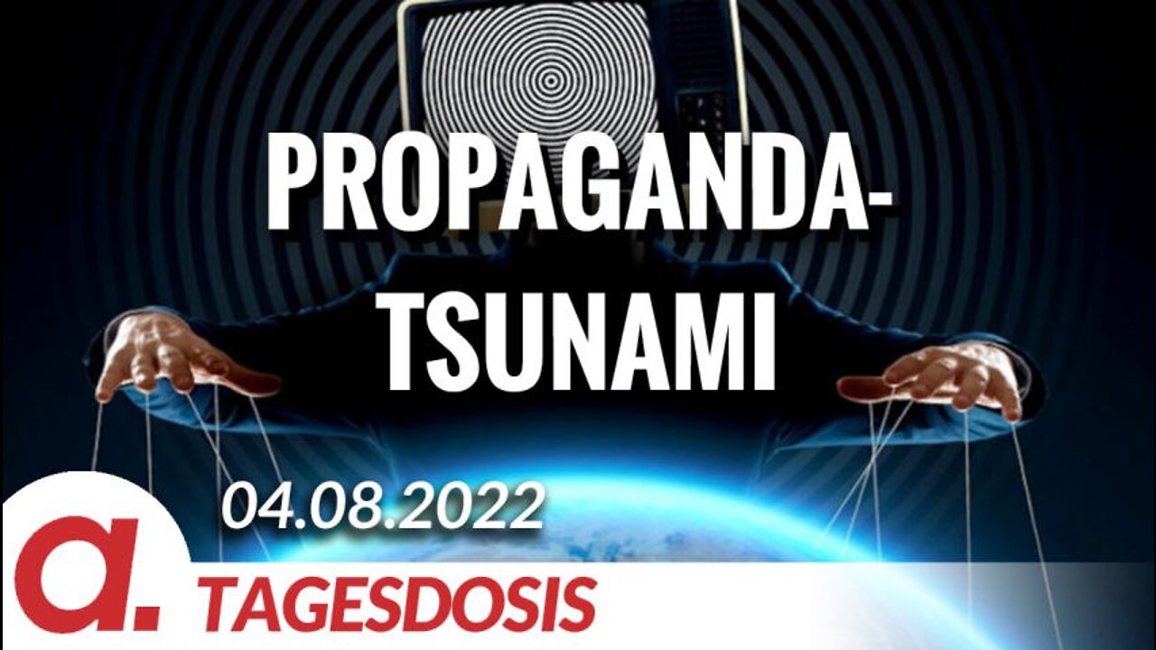 Der Propaganda-Tsunami