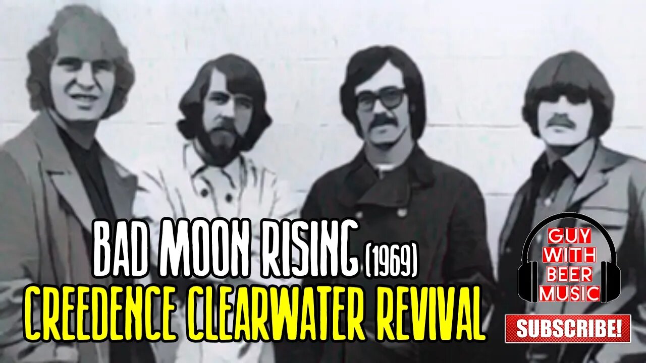 CREEDENCE CLEARWATER REVIVAL | BAD MOON RISING (1969)