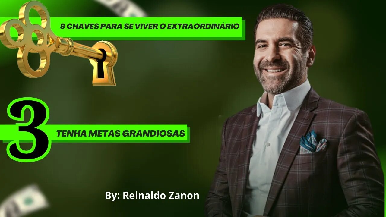 Tenha Metas Grandiosas By Reinaldo Zanon