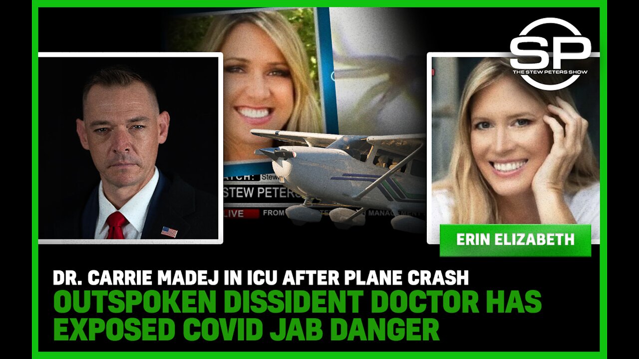 Dr. Carrie Madej In ICU After Plane Crash: Outspoken Dissident Doctor Has Exposed Covid Jab Danger