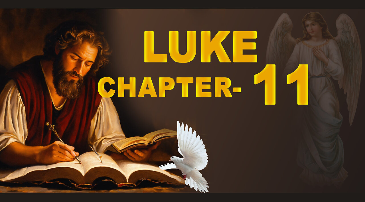 LUKE CHAPTER 11