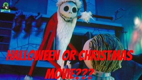 Is The Nightmare Before Christmas A Halloween Or Christmas Movie???