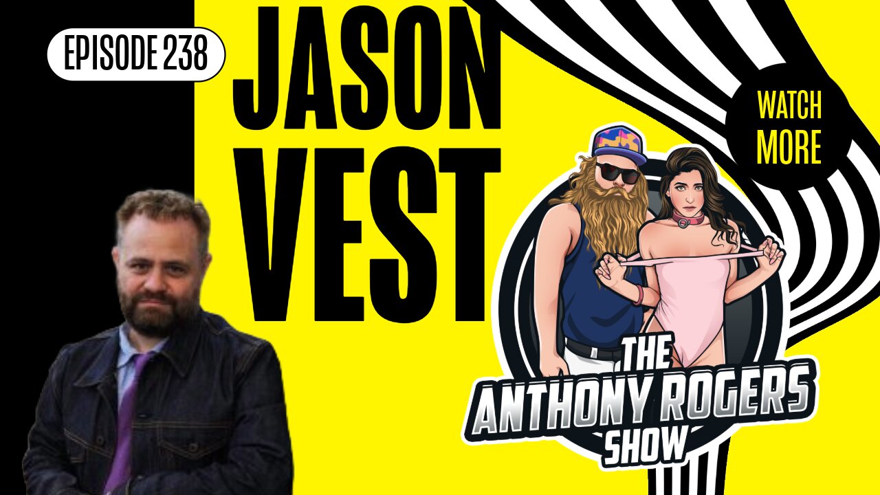 Episode 238 - Jason Vest