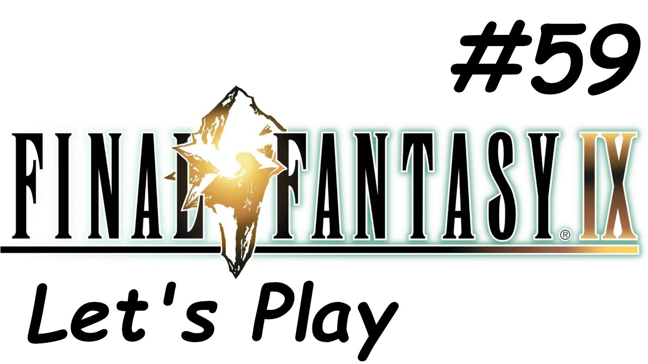 Let's Play Final Fantasy 9 - Part 59