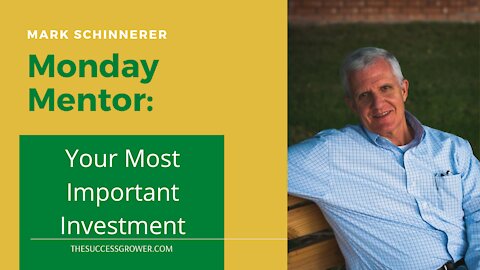 Your Most Important Investment