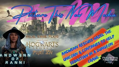 Andwenn Rescues Hazel The Unicorn & Dungeon Crawls w/ Sebastian pt 27 | PTNM Halal Ernie #twitch