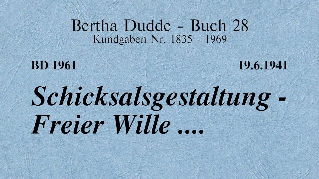 BD 1961 - SCHICKSALSGESTALTUNG - FREIER WILLE ....