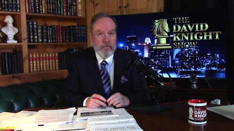 DAVID KNIGHT (Full Show) Monday - 2/8/21