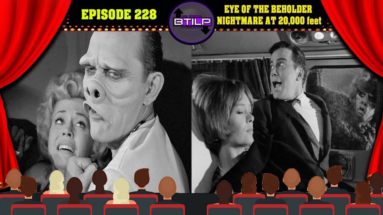 #228- EYE OF THE BEHOLDER/ NIGHTMARE AT 20,000 FEET