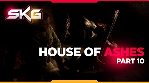 House Of Ashes - Part 10 The Horror & Enemy of My Enemy