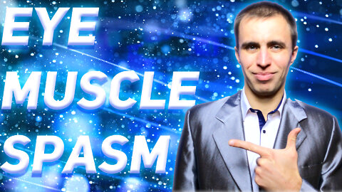 Eye muscle spasm top 3 causes