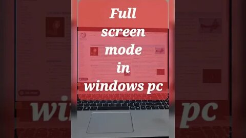 Full screen mode in windows pc #shorts #youtubeshorts
