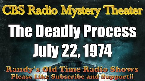 CBS Radio Mystery Theater The Deadly Process July 22, 1974