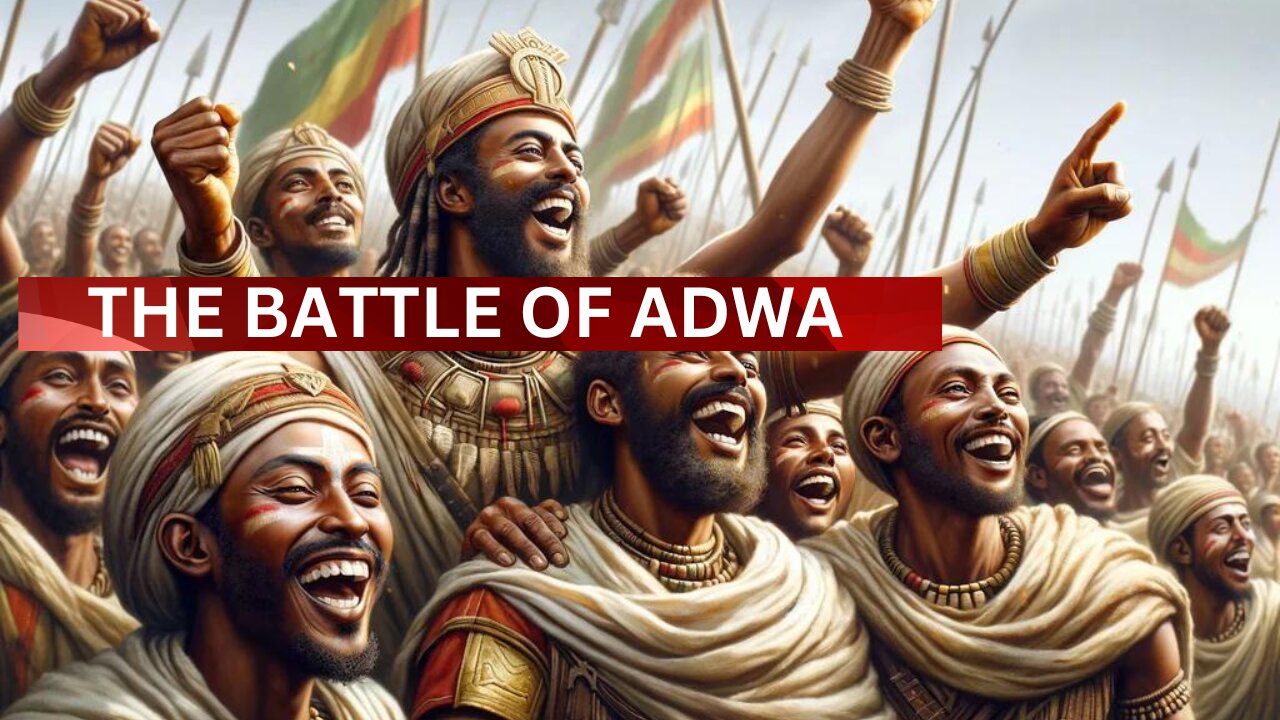 The Battle of Adwa: Ethiopia's Decisive Victory Against Italian Colonialism