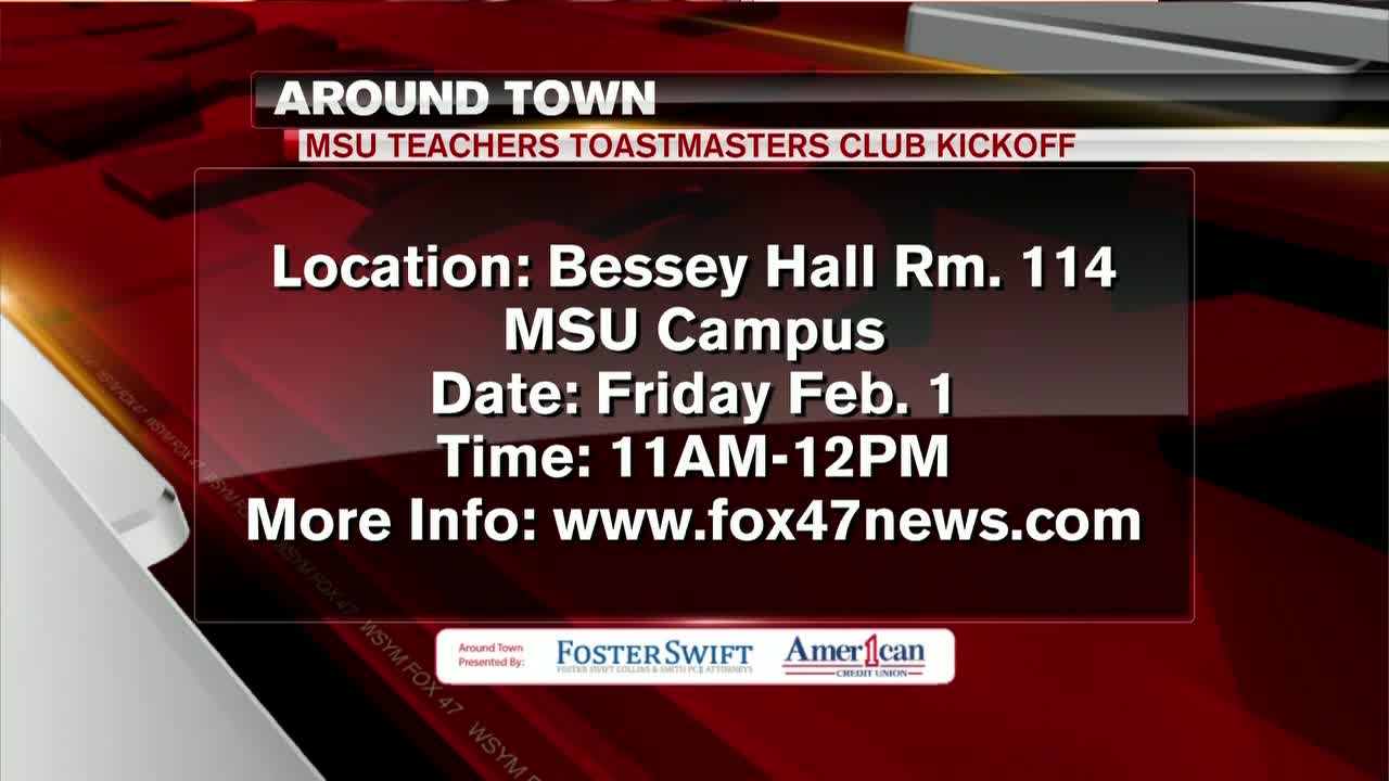 Around Town 1/28/19: MSU Teachers Toastmasters Club Kickoff