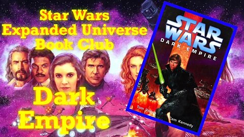 Star Wars Expanded Universe Book Club: Dark Empire