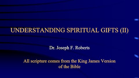 Soiritual Gifts 2 - Understanding Part 2