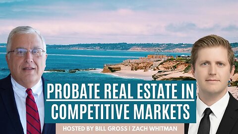 How To Succeed At Probate Real Estate In Competitive Markets